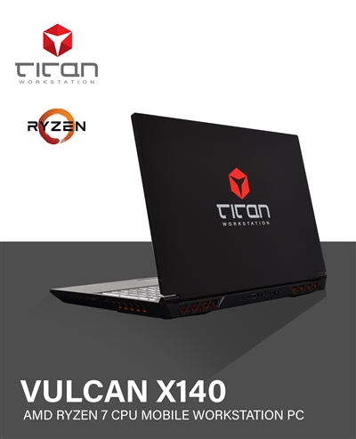Titan  Vulcan  X140 - AMD Ryzen 7 Processor Mobile Workstation PC