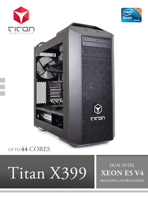 Titan X399 - Dual Intel Xeon E5 v4 Broadwell-EP Workstation Computer up to 44 Cores