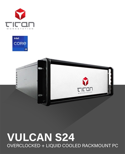 Titan Vulcan S24 - Overclocked 14th Gen Intel Core Series Processors Rackmount Liquid Cooled Workstation PC up to 24 CPU Cores