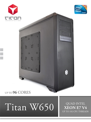 Titan W650 - Quad CPUs Intel Xeon E7-4800 / E7-8800 V4 Series Super Workstation up to 96 cores