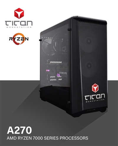 Titan A270 - AMD Ryzen 7000 Series Professional  Workstation Computer - up to 16 cores