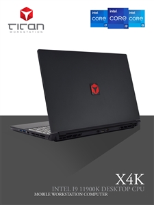 Titan X4K - Intel Core i9 11th Gen Rocket Lake up to 10 Cores Mobile Workstation Laptop